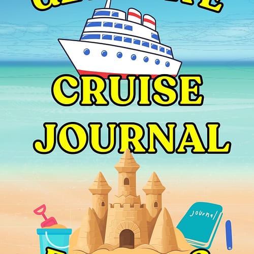 Ultimate Cruise Journal for Kids